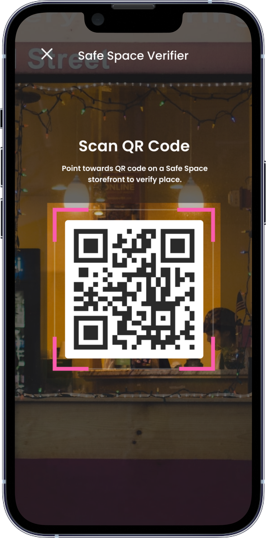 The Safe Space verifier on a phone, point towards a QR code on a Safe Space storefront to verify the place